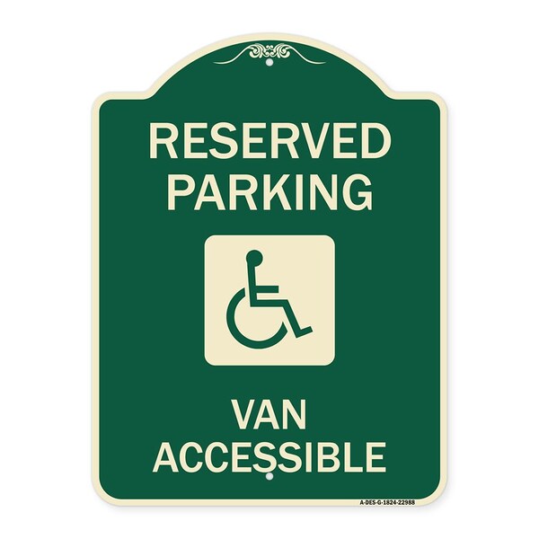 Reserved Parking Van Accessible W/Heavy-Gauge Aluminum Architectural Sign, 24" x 18", G-1824-22988